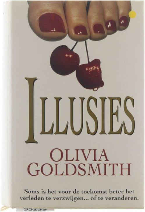 Illusies - Olivia Goldsmith 9789024512560 Olivia Goldsmith, Boeken, Chicklit, Gelezen, Verzenden