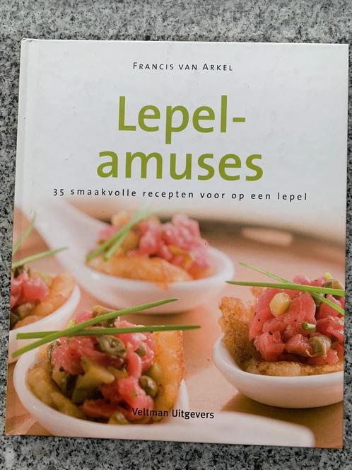Lepelamuses (Francis van Arkel), Boeken, Kookboeken, Nederland en België, Vegetarisch, Nieuw, Voorgerechten en Soepen, Hoofdgerechten
