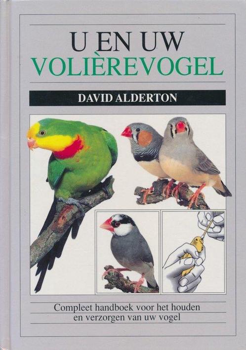 U En Uw Volierevogel 9789052101392 Davis Alderton, Boeken, Wetenschap, Gelezen, Verzenden