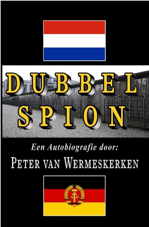 Dubbel Spion, een autobiografie; militaire spionage, NAVO, Boeken, Biografieën, Overige, Nieuw, Ophalen of Verzenden