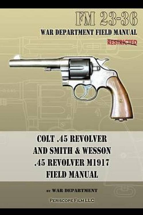 9781940453194 Colt .45 Revolver and Smith  Wesson .45 Rev..., Boeken, Informatica en Computer, Nieuw, Verzenden