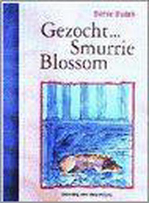 Gezocht ... Smurrie Blossom 9789038408064 Betsy Byars, Boeken, Kinderboeken | Jeugd | 13 jaar en ouder, Gelezen, Verzenden