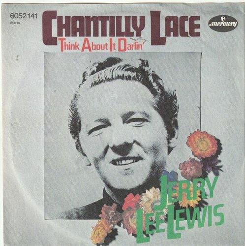Jerry Lee Lewis - Chantilly Lace + Think about it darlin..., Cd's en Dvd's, Vinyl Singles, Verzenden