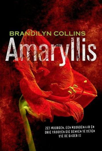 Brandilyn Collins, Amaryllis - thriller