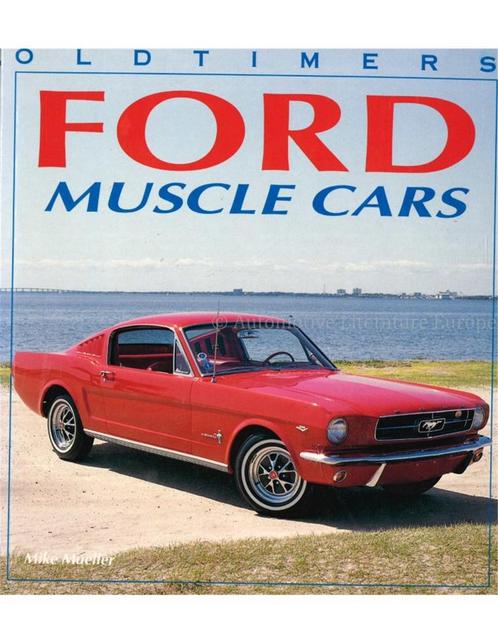 OLDTIMERS: FORD MUSCLE CARS, Boeken, Auto's | Boeken, Ford