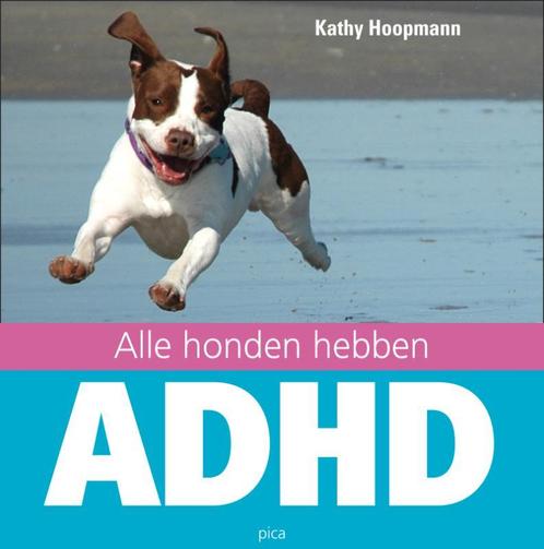 Alle honden hebben ADHD 9789077671351 K. Hoopmann, Boeken, Psychologie, Gelezen, Verzenden