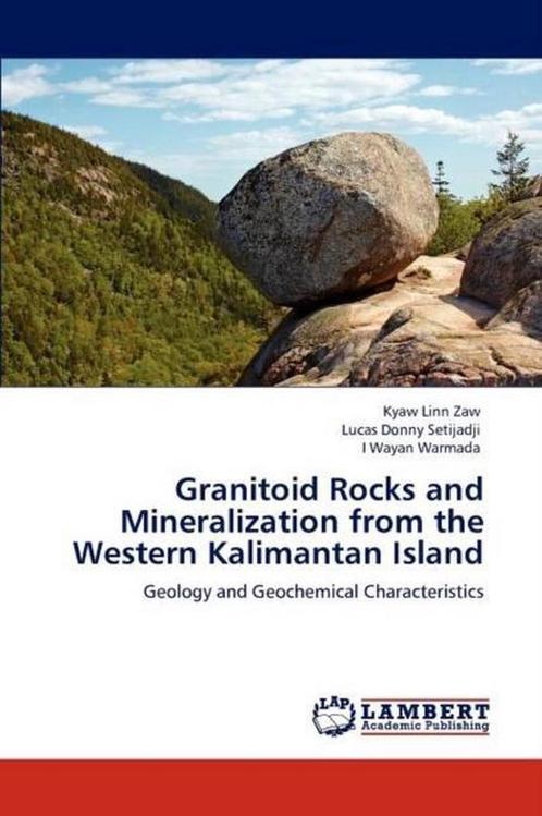 9783848480869 Granitoid Rocks and Mineralization from the..., Boeken, Wetenschap, Nieuw, Verzenden