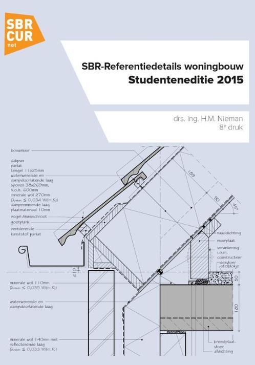 SBR referentiedetails woningbouw 2015 Studente 9789053676059, Boeken, Studieboeken en Cursussen, Zo goed als nieuw, Verzenden