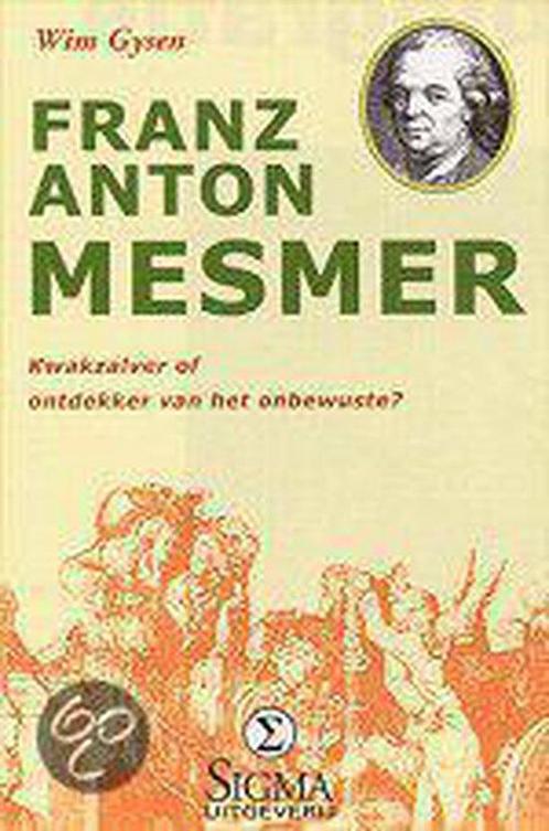 Franz Anton Mesmer 9789065561459, Boeken, Wetenschap, Zo goed als nieuw, Verzenden