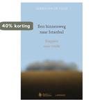Een binnenweg naar Istanbul 9789401420945 Sebastien de Fooz, Verzenden, Zo goed als nieuw, Sebastien de Fooz