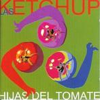 cd - Las Ketchup - Hijas Del Tomate, Zo goed als nieuw, Verzenden