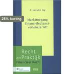 Markttoegang financieledienstverleners Wft / Recht en, Boeken, Verzenden, Zo goed als nieuw, Eelco van den Ing