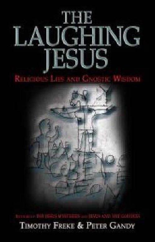 The Laughing Jesus 9781905047819 Timothy Freke, Boeken, Taal | Engels, Zo goed als nieuw, Verzenden