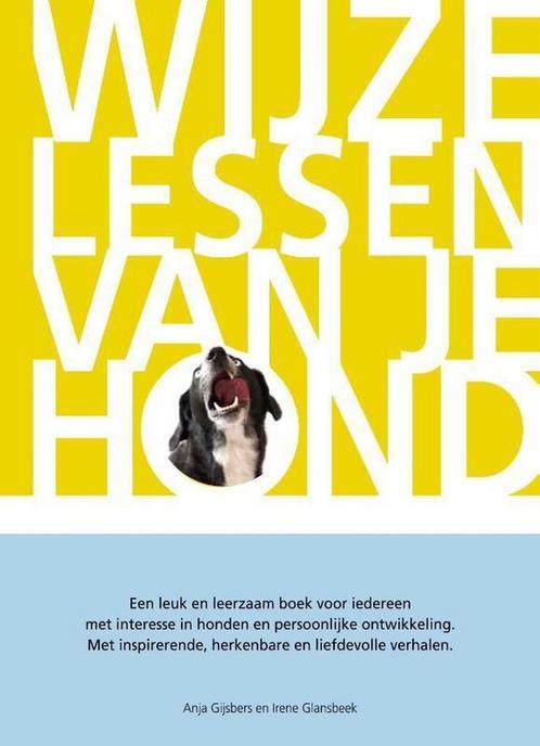 9789082301106 Wijze lessen van je hond | Tweedehands, Boeken, Schoolboeken, Zo goed als nieuw, Verzenden