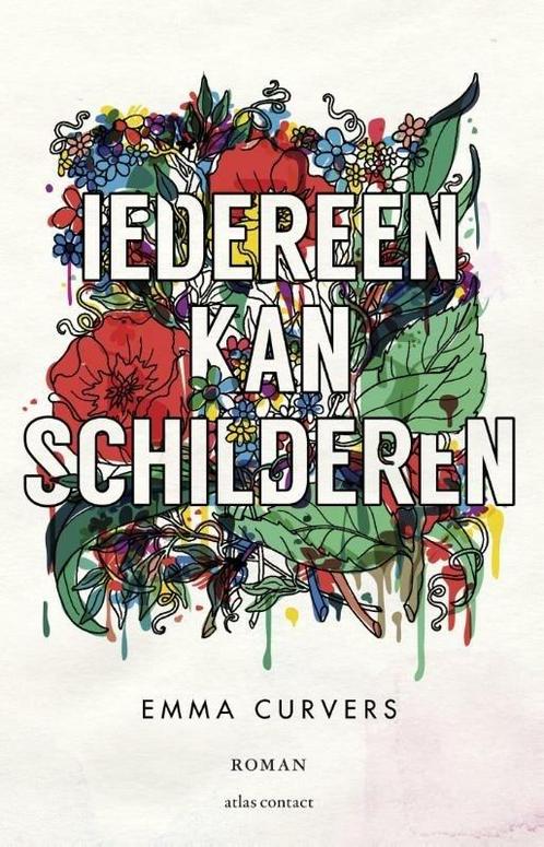 Iedereen kan schilderen (9789025443795, Emma Curvers), Boeken, Romans, Nieuw, Verzenden