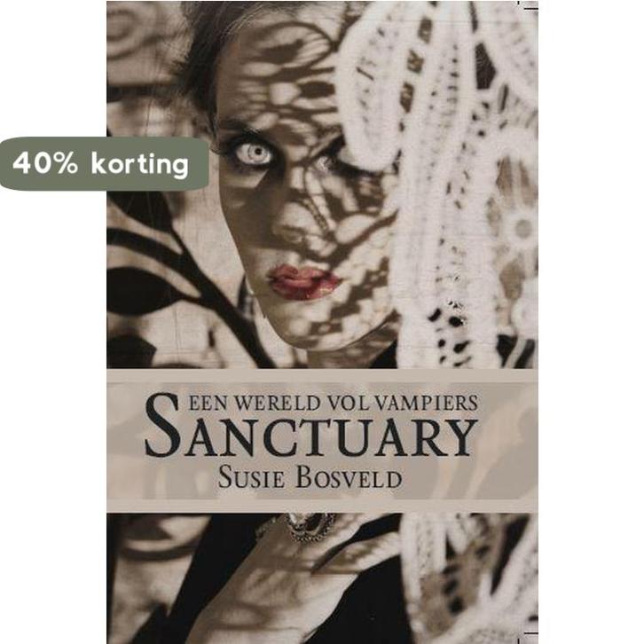 Sanctuary 9789402205879 Bosveld Susie, Boeken, Fantasy, Gelezen, Verzenden