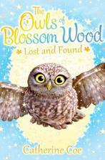 Owls Of Blossom Wood 3 Lost & Found 9781407156651, Gelezen, Catherine Coe, Verzenden