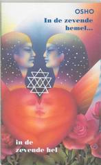 IN DE ZEVENDE HEMEL 9789059800243 Osho, Boeken, Verzenden, Gelezen, Osho