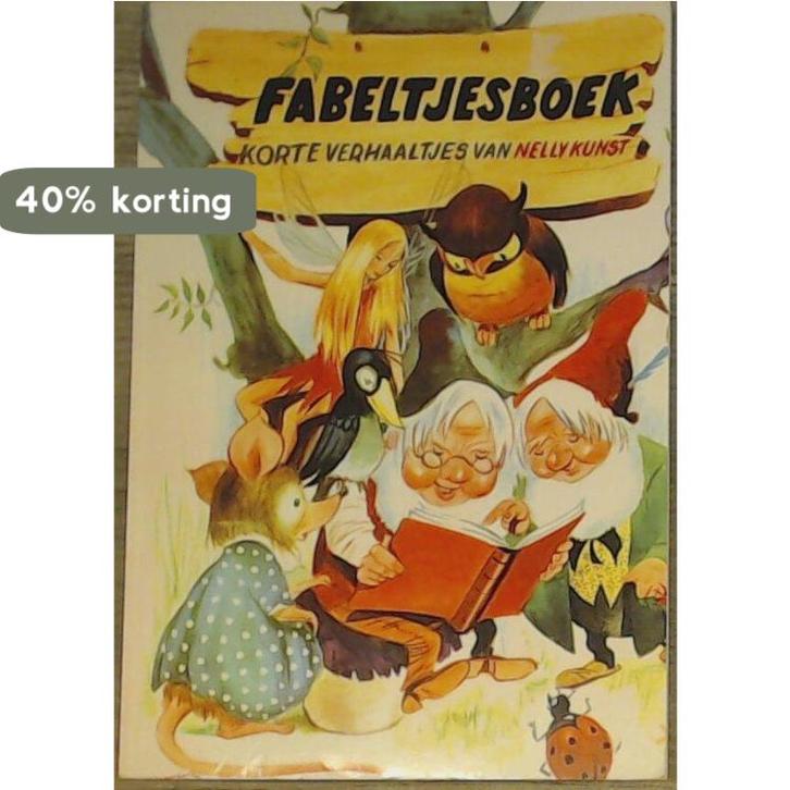 Fabeltjesboek 9789055136056 Nelly Kunst, Boeken, Kinderboeken | Kleuters, Gelezen, Verzenden