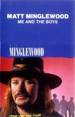 Cassette - Matt Minglewood - Me And The Boys, Cd's en Dvd's, Cassettebandjes, Verzenden, Nieuw in verpakking