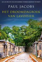 Het Droomdagboek Van Lavoisier 9789089241764 Paul Jacobs, Boeken, Thrillers, Verzenden, Gelezen, Paul Jacobs