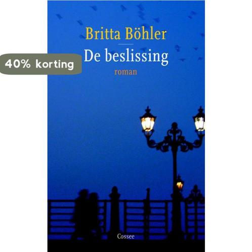 De beslissing 9789059364318 Britta Bohler, Boeken, Romans, Gelezen, Verzenden