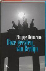 Boze geesten van Berlijn 9789053304532 Philippe Remarque, Boeken, Verzenden, Gelezen, Philippe Remarque