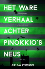 Het ware verhaal achter Pinokkios neus 9789044627008, Boeken, Verzenden, Gelezen, Leif G.W. Persson