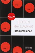 Bezonken rood / Eldorado 9789047100348 Jeroen Brouwers, Boeken, Verzenden, Zo goed als nieuw, Jeroen Brouwers