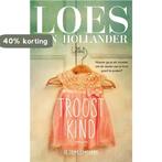 Troostkind 9789461095190 Loes den Hollander, Verzenden, Gelezen, Loes den Hollander