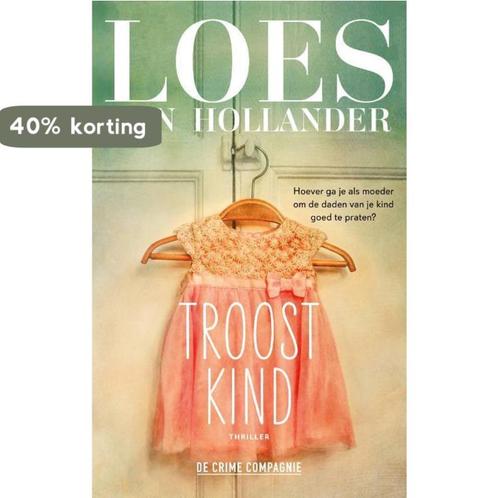 Troostkind 9789461095190 Loes den Hollander, Boeken, Overige Boeken, Gelezen, Verzenden