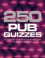 250 Pub Quizzes (250 Puzzle Compendium), Zo goed als nieuw, Verzenden