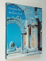 The Christian Art of Byzantine Syria 9781859640715, Verzenden, Gelezen, Igacio Pena