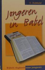 Jongeren in Babel 9789055514397 C. Dubbeld, Gelezen, C. Dubbeld, Verzenden