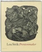 LOU STRIK, PRENTENMAKER 9789068683578, Verzenden, Zo goed als nieuw