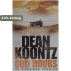 Odd Hours 9780007267545 Dean R. Koontz, Boeken, Verzenden, Gelezen, Dean R. Koontz