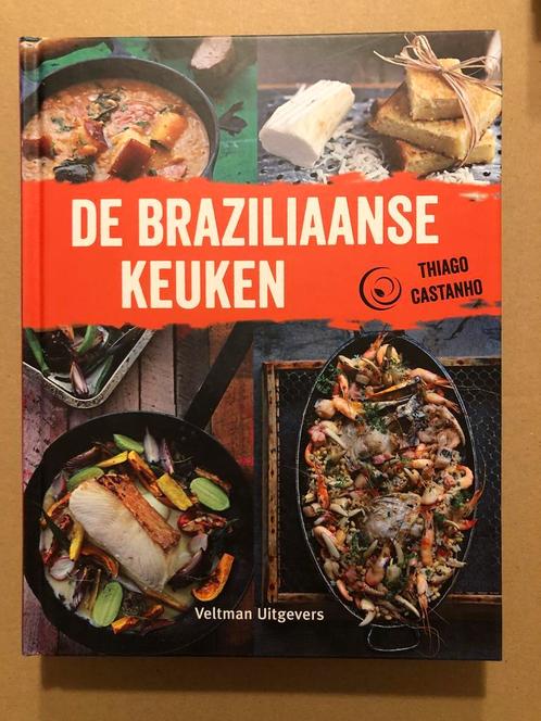 Thiago Castanho - De Braziliaanse Keuken - NIEUW - zeldzaam, Boeken, Kookboeken, Zo goed als nieuw, Ophalen of Verzenden