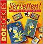 Servetten! kaarten & cadeaulabels / Doeboekjes 9789038412306, Verzenden, Zo goed als nieuw, B. Cronenberg