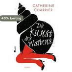 Die Kunst des Wartens 9783498008048 Catherine Charrier, Verzenden, Zo goed als nieuw, Catherine Charrier