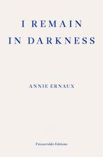 9781910695975 I Remain in Darkness Annie Ernaux, Boeken, Verzenden, Nieuw, Annie Ernaux