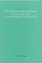 Het stadsrecht van Den Bosch van het begin (1184) tot het, Verzenden, Gelezen, H.P.H. Camps