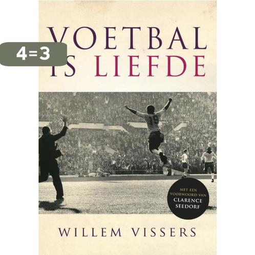 Voetbal is liefde 9789020420159 Willem Vissers, Boeken, Hobby en Vrije tijd, Zo goed als nieuw, Verzenden