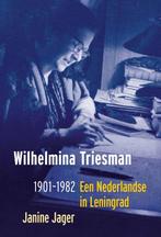Wilhelmina Triesman 1901-1982 9789061433668 Janine Jager, Verzenden, Zo goed als nieuw, Janine Jager