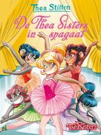 De Thea Sisters in spagaat / Thea Sisters / 20 9789085924135, Boeken, Verzenden, Zo goed als nieuw, Thea Stilton