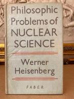 Werner Heisenberg. - Philosophic Problems of Nuclear, Antiek en Kunst