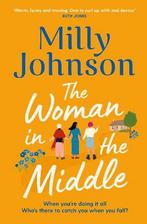 The Woman in the Middle 9781471199028 Milly Johnson, Boeken, Verzenden, Gelezen, Milly Johnson