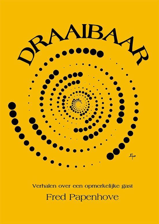 Draaibaar 9789492519887 Fred Papenhove, Boeken, Literatuur, Zo goed als nieuw, Verzenden