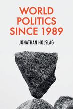 9781509546725 World Politics since 1989 Jonathan Holslag, Verzenden, Nieuw, Jonathan Holslag
