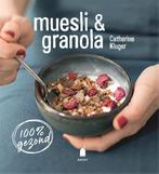 Muesli & granola 9789023016083 Catherine Kluger, Boeken, Verzenden, Zo goed als nieuw, Catherine Kluger