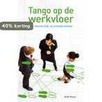 Tango op de werkvloer 9789023248163 Aukje Nauta, Boeken, Verzenden, Gelezen, Aukje Nauta